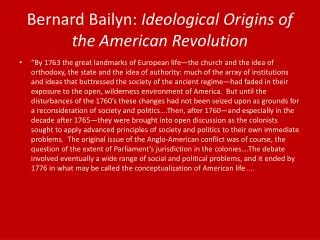 Bernard Bailyn : Ideological Origins of the American Revolution