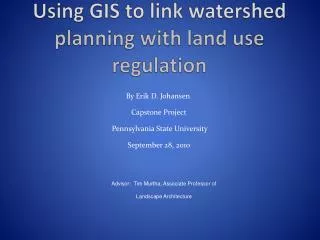 Using GIS to link watershed planning with land use regulation