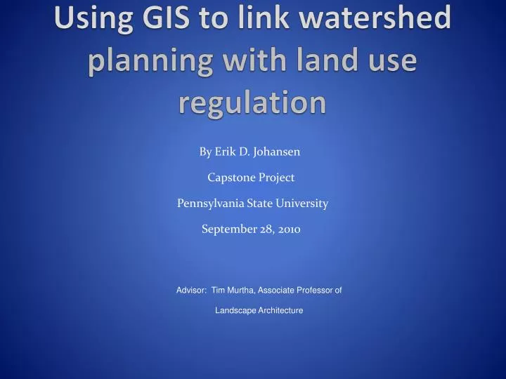 using gis to link watershed planning with land use regulation