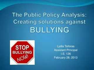 The Public Policy Analysis: Creating solutions against BULLYING