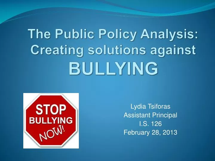 the public policy analysis creating solutions against bullying