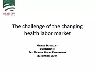 The challenge of the changing health labor market