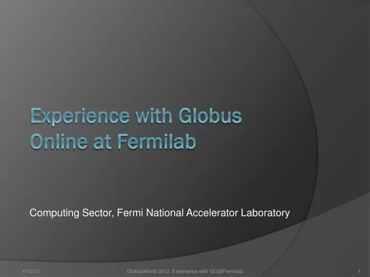 experience with globus o nline at fermilab