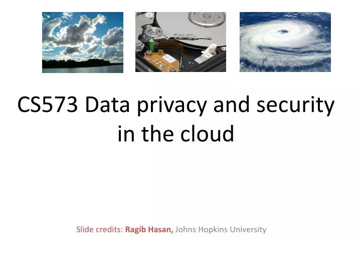 cs573 data privacy and security in the cloud