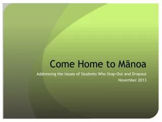Come Home to Mānoa