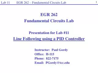 Instructor: Paul Gordy Office: H-115 Phone: 822-7175 Email: PGordy@tcc.edu