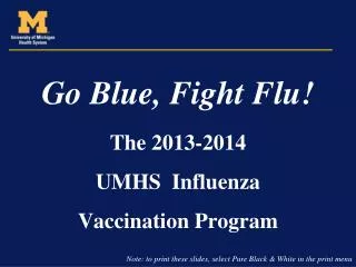 Go Blue, Fight Flu!
