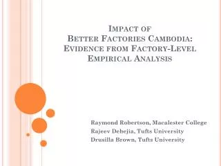 Impact of Better Factories Cambodia: Evidence from Factory-Level Empirical Analysis