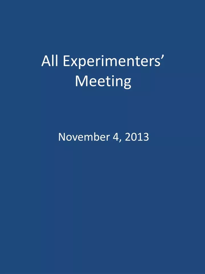 all experimenters meeting