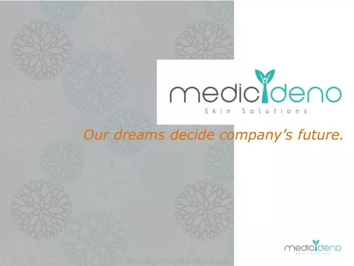 our dreams decide company s future