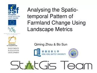 Analysing the Spatio -temporal Pattern of Farmland Change Using Landscape Metrics
