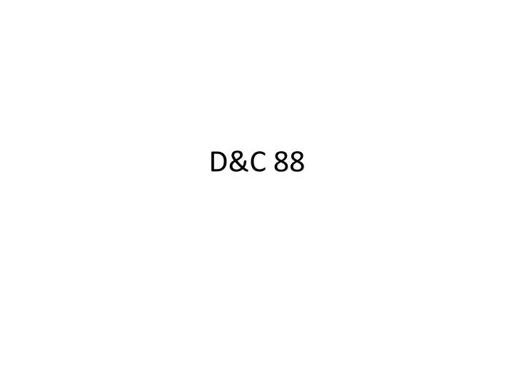 d c 88
