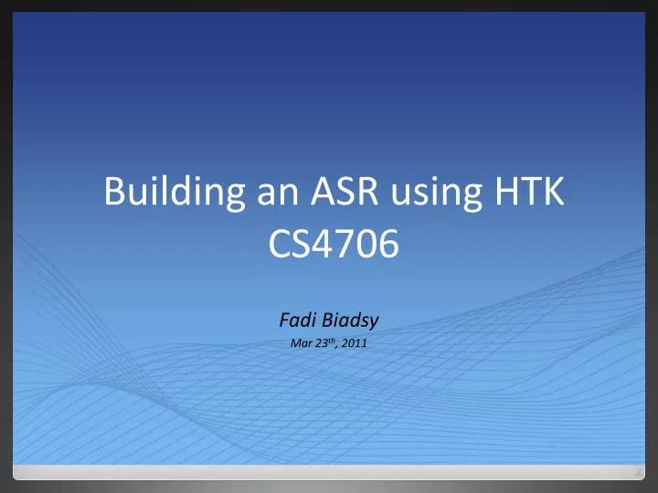 building an asr using htk cs4706