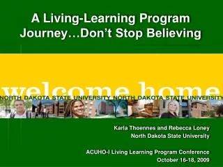 Karla Thoennes and Rebecca Loney North Dakota State University