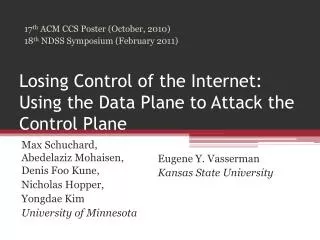 Losing Control of the Internet: Using the Data Plane to Attack the Control Plane