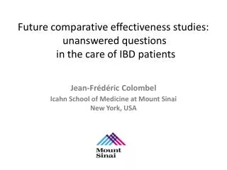 Future comparative effectiveness studies: unanswered questions in the care of IBD patients
