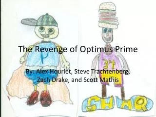 The Revenge of Optimus Prime