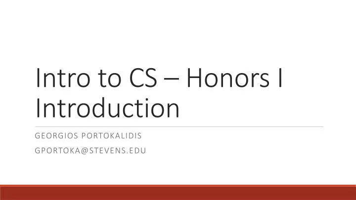 intro to cs honors i introduction