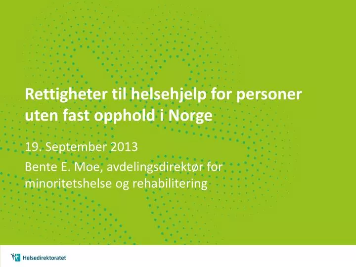 rettigheter til helsehjelp for personer uten fast opphold i norge