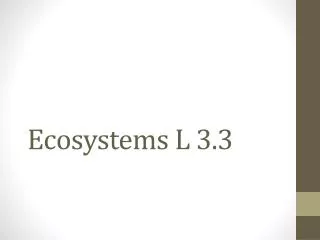 Ecosystems L 3.3