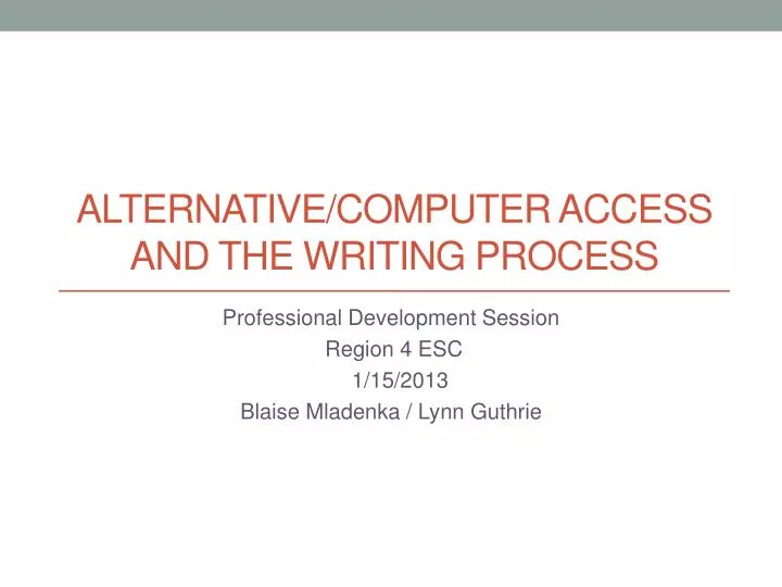 alternative computer access and the writing process