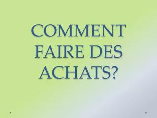 comment faire des achats