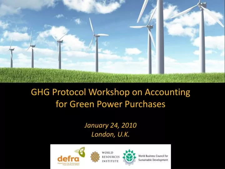 ghg protocol workshop on accounting for green power purchases january 24 2010 london u k