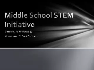 Middle School STEM Initiative
