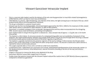 Vitrasert Ganciclovir Intraocular Implant