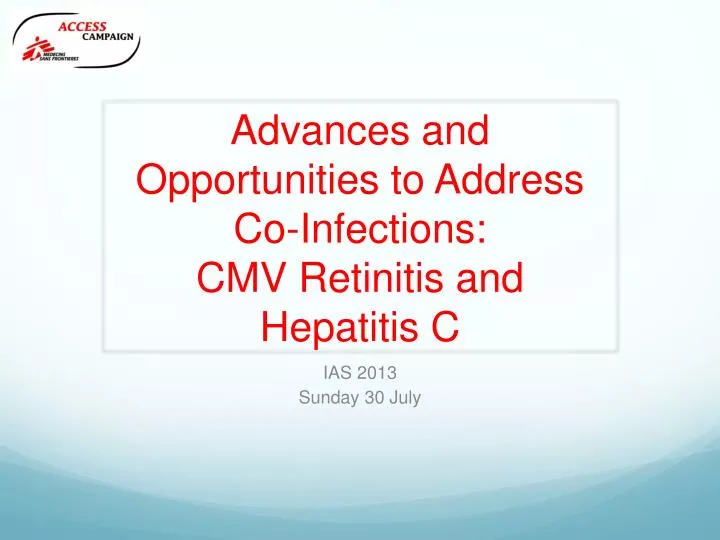 advances and opportunities to address co infections cmv retinitis and hepatitis c