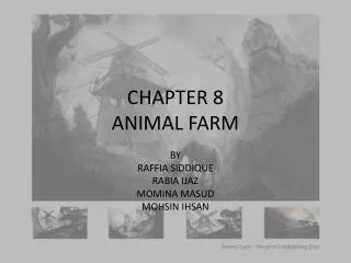 CHAPTER 8 ANIMAL FARM