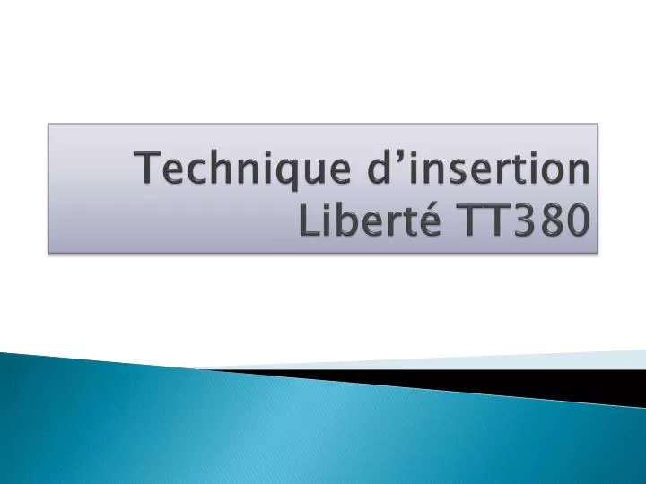 technique d insertion libert tt380