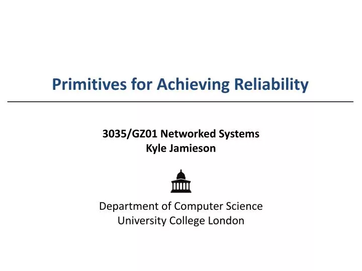 primitives for achieving reliability