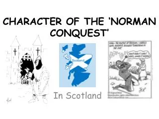 CHARACTER OF THE ‘NORMAN CONQUEST’