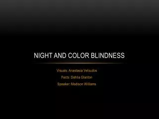Night and color blindness