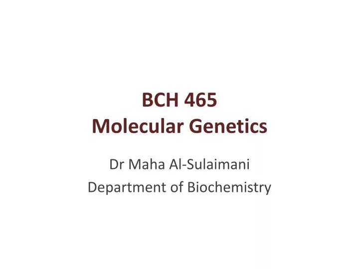 bch 465 molecular genetics