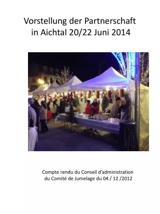Vorstellung der Partnerschaft in Aichtal 20/22 Juni 2014