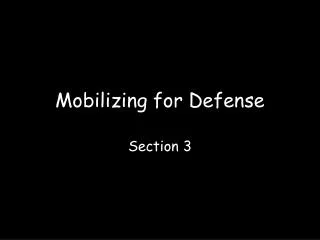 Mobilizing for Defense