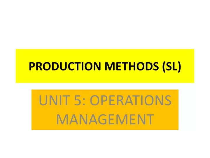 production methods sl