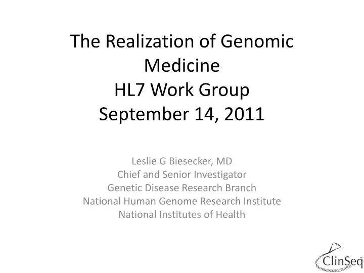 the realization of genomic medicine hl7 work group september 14 2011