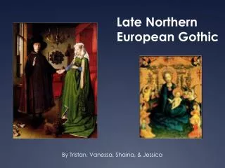 Late Northern European Gothic