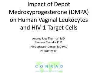 Impact of Depot Medroxyprogesterone (DMPA) on Human Vaginal Leukocytes and HIV-1 Target Cells