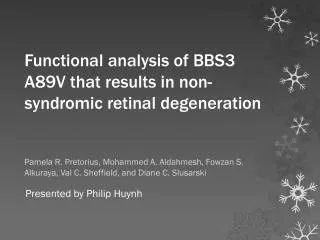 Functional analysis of BBS3 A89V that results in non- syndromic retinal degeneration