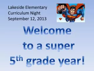 Welcome to a super 5 th grade year!