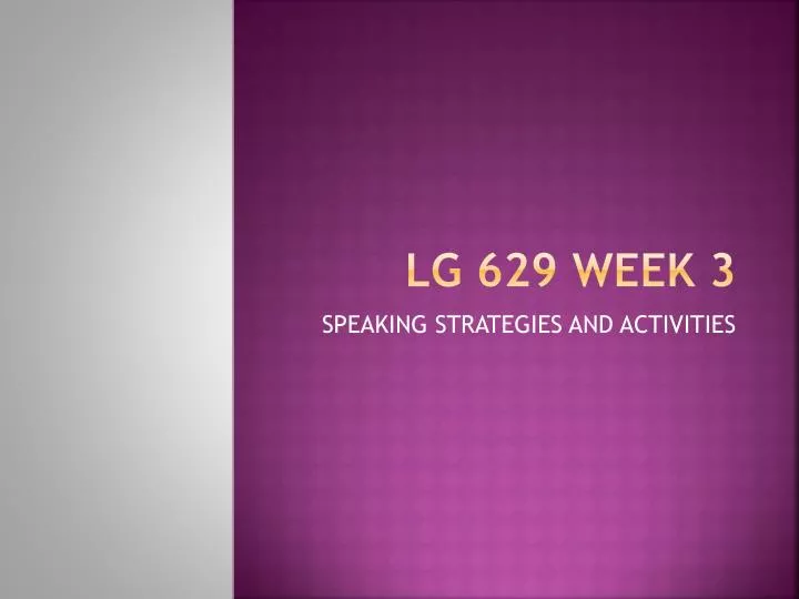 lg 629 week 3