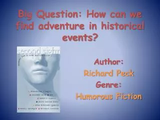 Author: Richard Peck Genre: Humorous Fiction