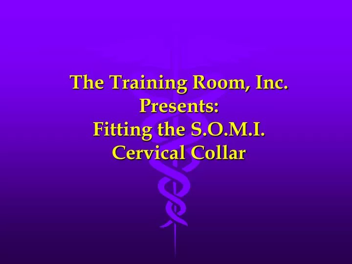 the training room inc presents fitting the s o m i cervical collar