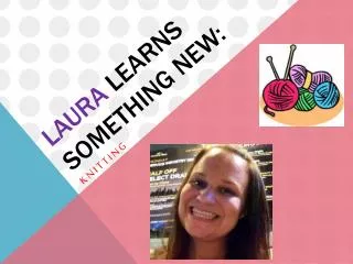 Laura Learns Something New: