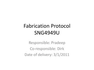 Fabrication Protocol SNG4949U