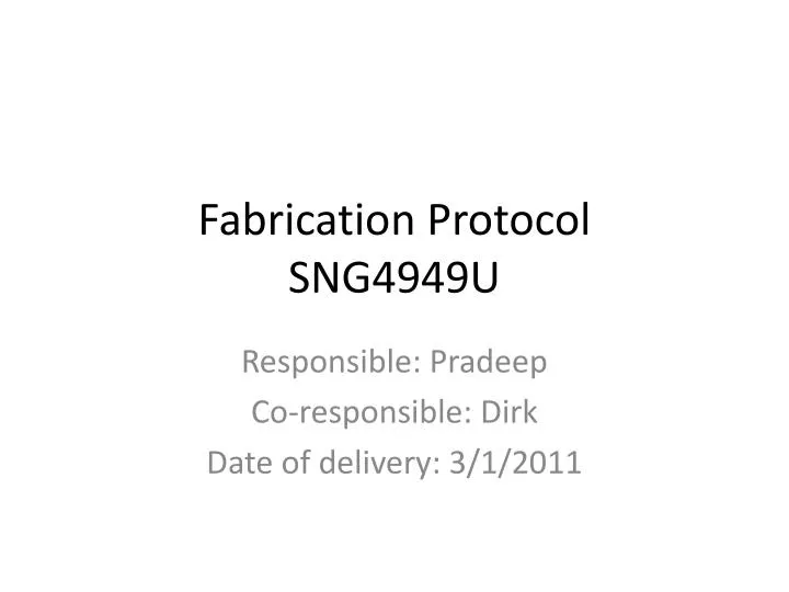fabrication protocol sng4949u